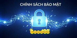 chính sách và bảo mật tại Good88