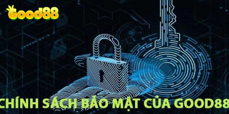 Chính sách bảo vệ Good88 liên quan đến giao dịch nạp rút