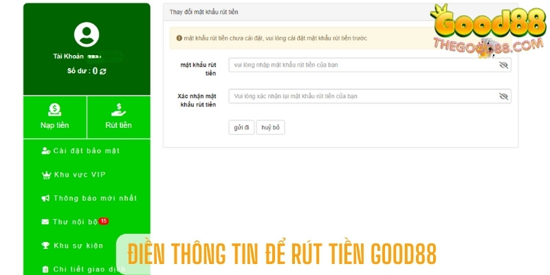 Điền thông tin để rút tiền Good88