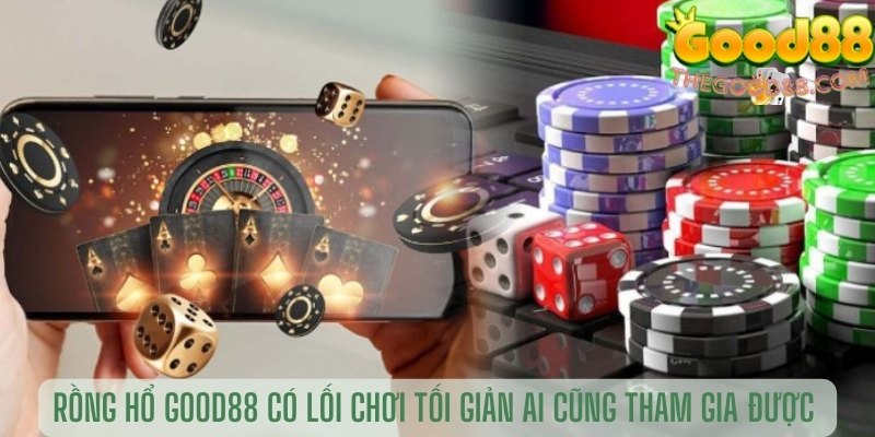 Rồng Hổ có lối chơi tối giản, ai cũng tham gia được 